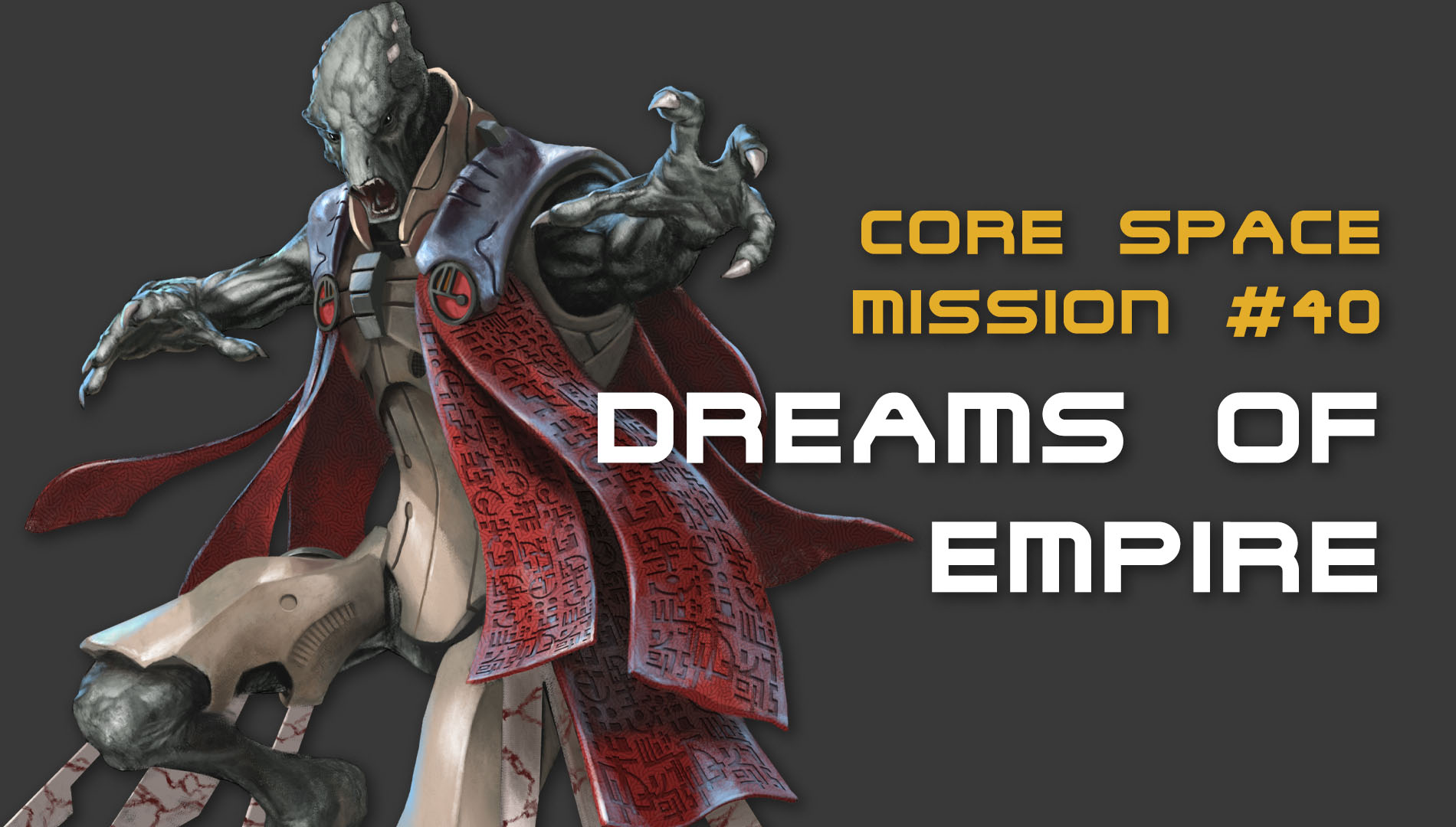 Mission #40 Dreams of Empire